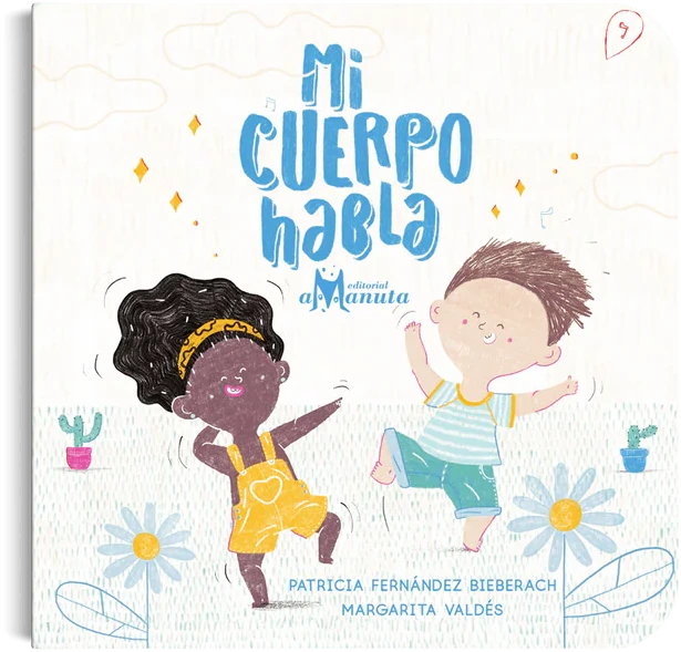 Portada del libro "Mi cuerpo habla", de Patricia Fernández Bieberach y Margarita Valdés, Editorial Amanuta